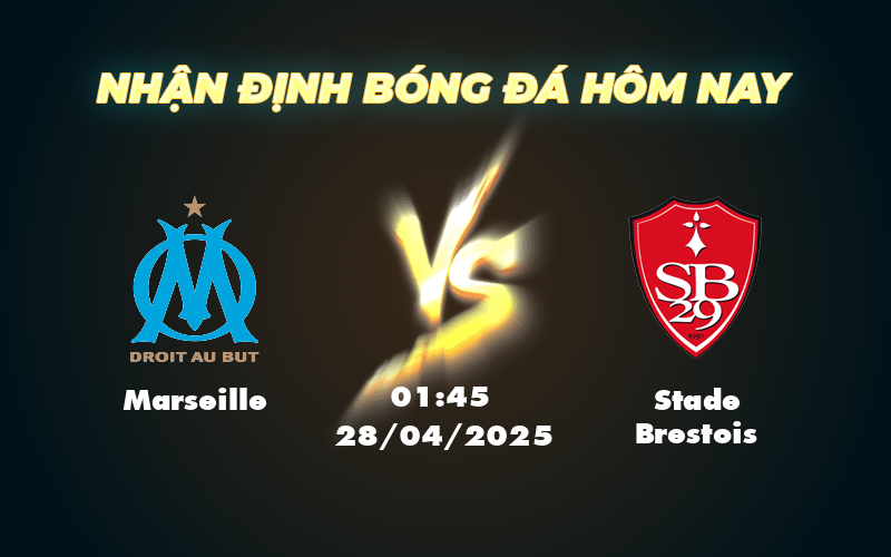 Nhận định soi kèo Marseille vs Stade Brestois Cơ hội vàng cho đội chủ nhà 1 marseille stade brestois 28 04 ligue 1