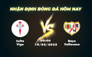 celta vigo rayo vallecano 19 05 la liga