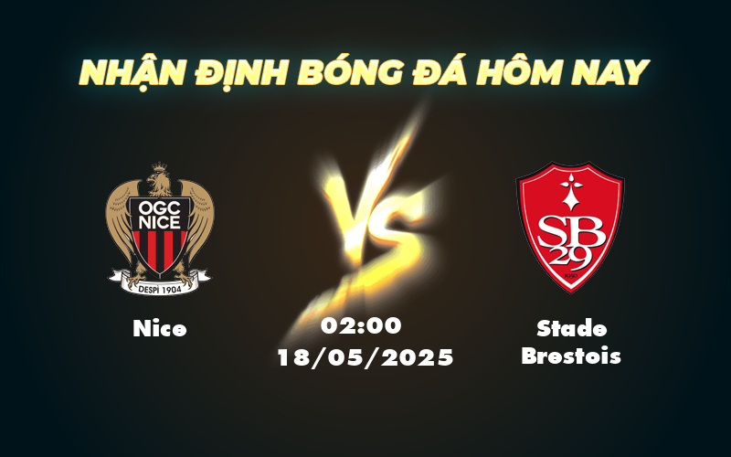 Nhận định soi kèo Nice vs Stade Brestois Thử thách cho đội chủ nhà 1 nice stade brestois 18 05 ligue 1